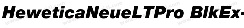 HeweticaNeueLTPro BlkEx字体转换